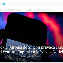 Truene de burbuja de Silicon provoca expansin del Venture Capital en Mxico